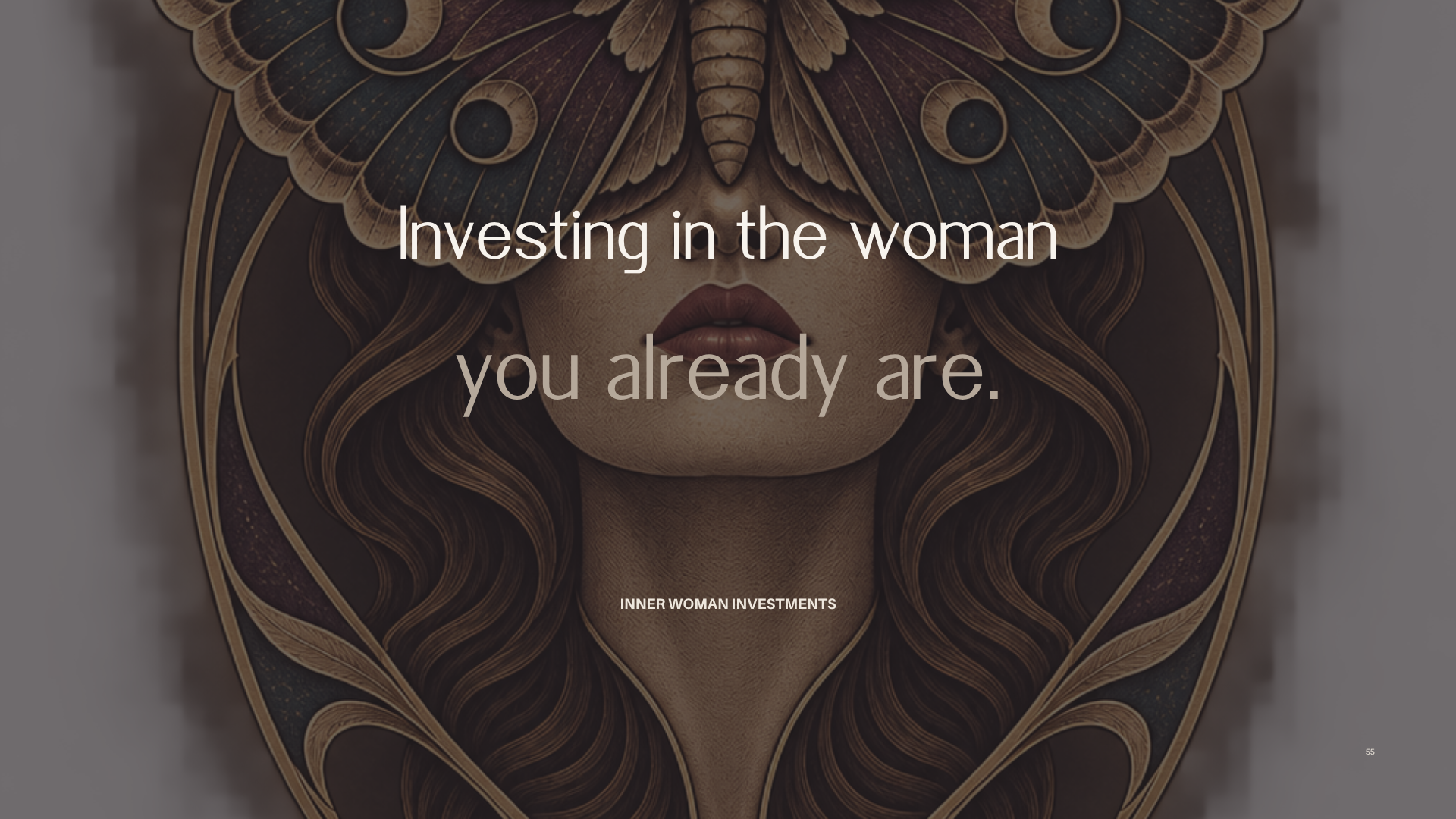 Investing in the woman you already are. Inner Woman Investments